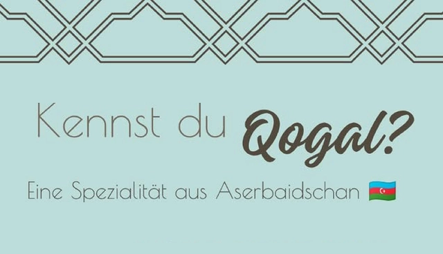 Qogal – eine Spezialität aus Aserbaidschan